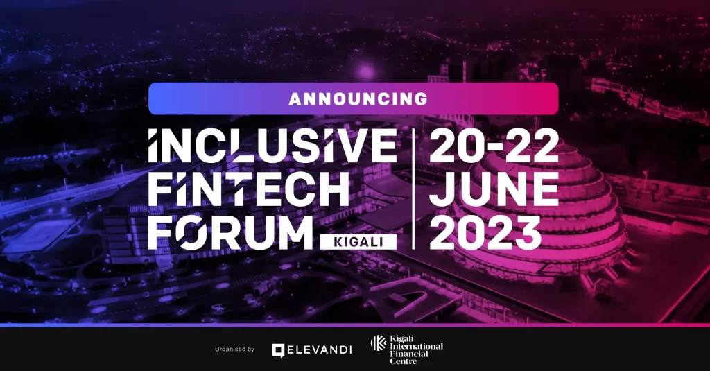 Rwanda, Singapore Launch Annual Global Inclusive FinTech Forum